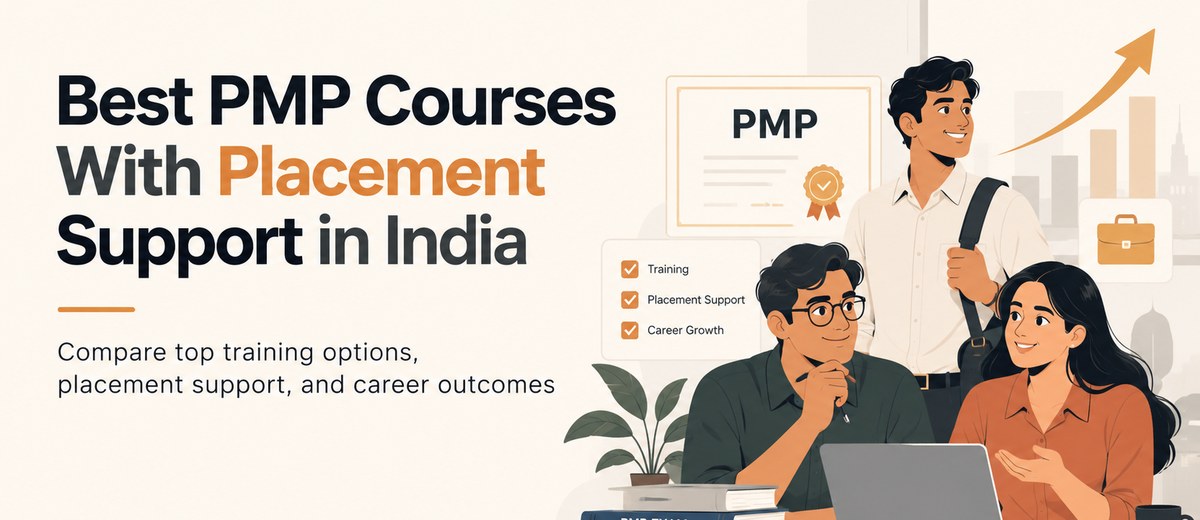 Best PMP Courses With Placement Support in India: Fees and Formats Compared