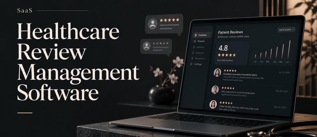 Healthcare Review Management Software: 7 Platforms for Multi-Site Practices in 2026